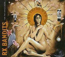 RX Bandits : ...And the Battle Begun